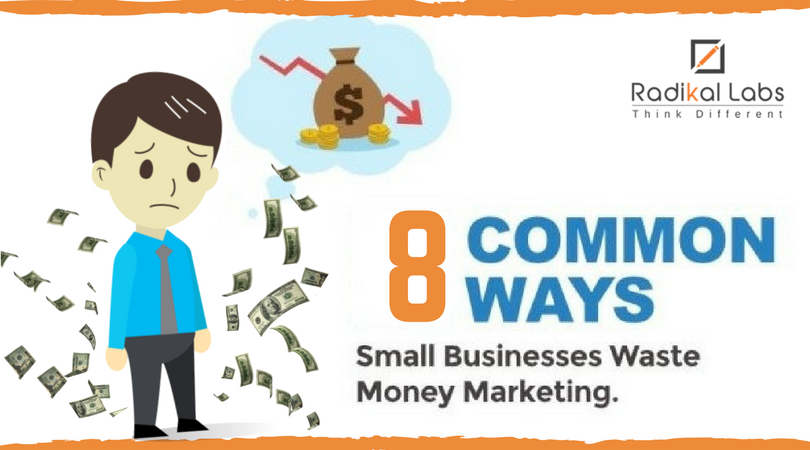Small Businesses Waste Money on Marketing