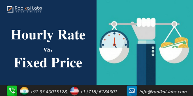 Hourly Rate vs. Fixed Price